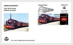 Spain Espagne Spanien 2024 Historical Trains Strawberry Train Madrid-Aranjuez FDC